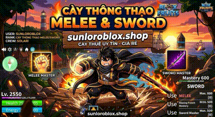 CÀY THÔNG THẠO MELEE - SWORD (VÕ - KIẾM)